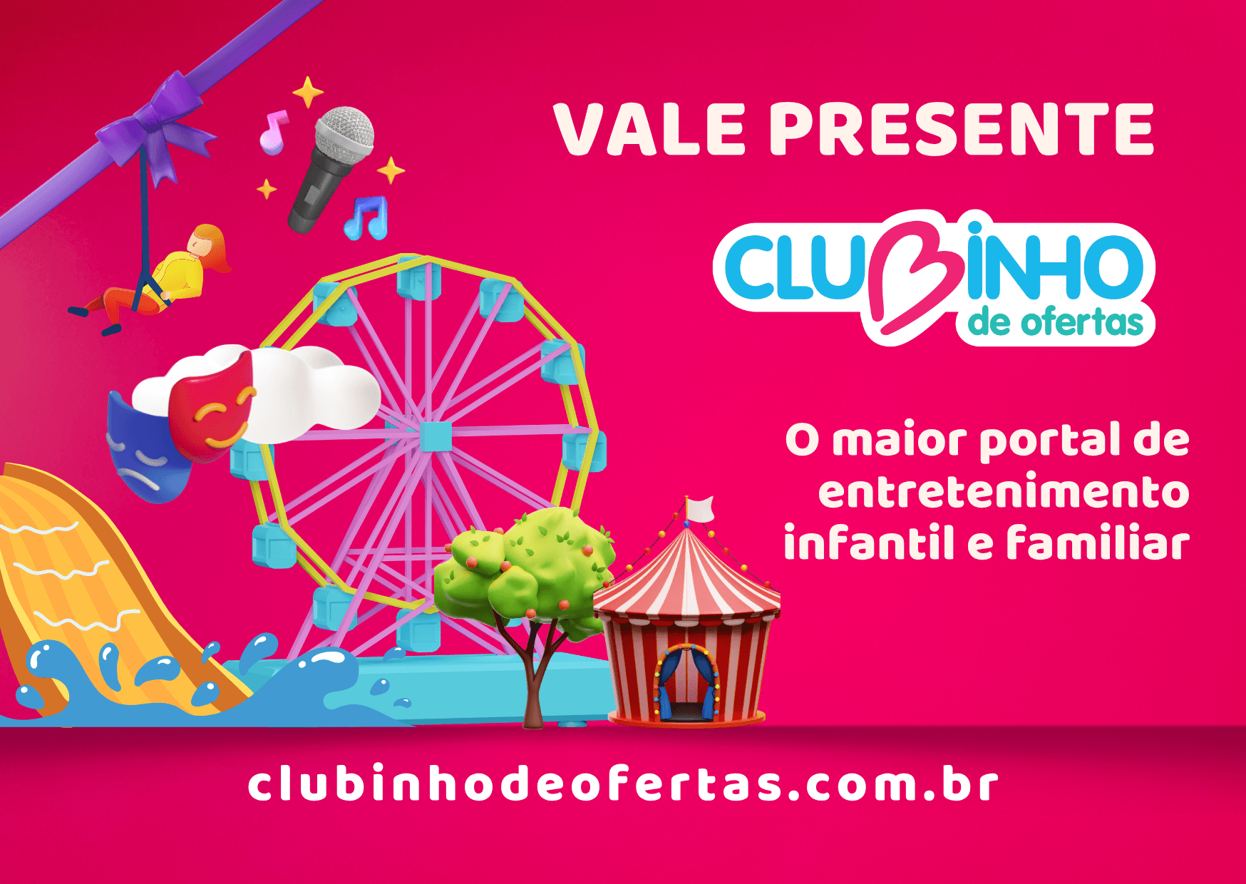 Vale presente Clubinho de Ofertas — o maior portal de entretenimento infantil e familiar